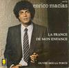 7inch Record ENRICO MACIAS - La France De Mon Enfance 410155 Trema 1981 France Pop Used