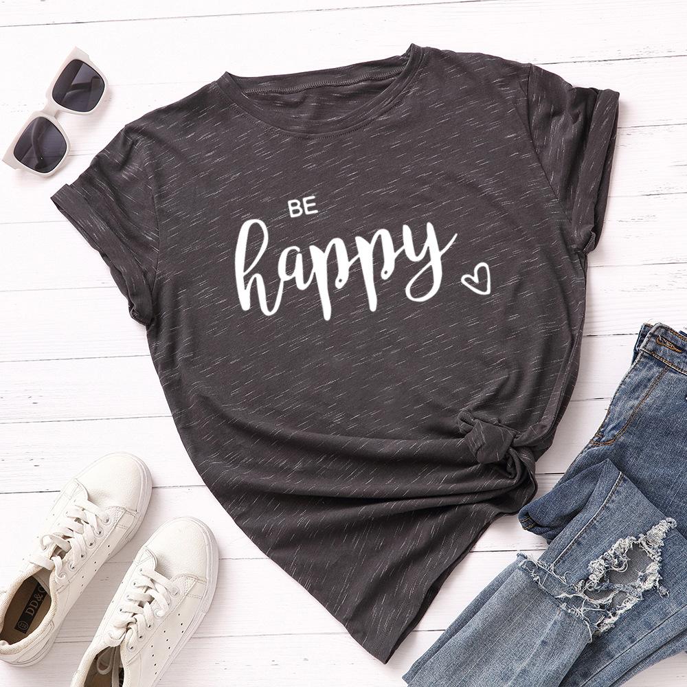 Be Happy Cotton T-Shirt Short Sleeve Round Neck Women 2d Print Tops