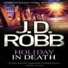 Holiday In Death by J. D. Robb Paperback Book 9780751552775