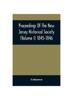 The Proceedings Of The New Jersey Historical Society (Volume I) 1845-1846 Book