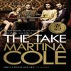 The Take by Martina Cole Paperback Book 9780755357772