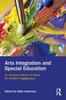The Arts Integration and Special Education : An Inclusive Theory of Action for Student Engagement Book