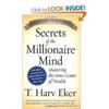 Secrets of the Millionaire Mind Paperback by T. Harv Eker .