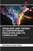 The Problems and Trends In Contemporary Education and Its Curriculum Book
