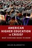 Книга American Higher Education In Crisis? : What Everyone Needs To Know??