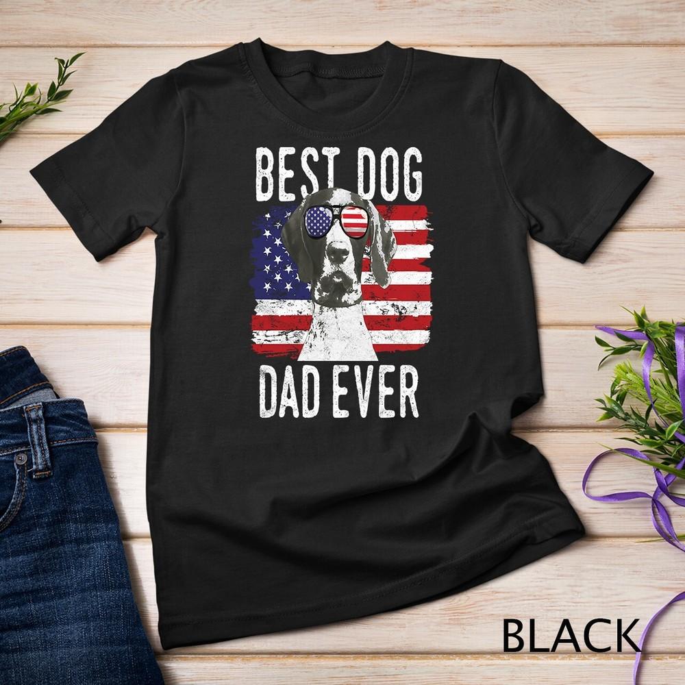 American Flag Best Dog Dad Ever German Shorthaired Pointer Unisex T-shirt