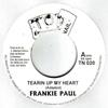 7inch Record FRANKIE PAUL - Tearin Up My Heart TN020 Top Nail UK Reggae, Ska & Dub Used
