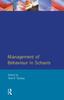 The Management of Behaviour In Schools Book