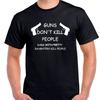 Guns Don't Kill People Dads with Pretty Daughters  T Shirt Tee Funny