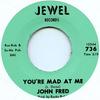 7inch Record JOHN FRED - You're Mad At Me / Lenne JEWEL736 Jewel 1964 UK Rock