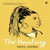 The Healing by Gayl Jones Paperback Book 9780349012186