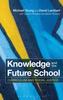 The Knowledge and the Future School : Curriculum and Social Justice Book