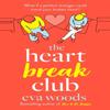 The Heartbreak Club by Eva Woods Paperback Book 9780751575866