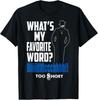 Too Short - Favorite Word T-Shirt