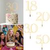 18 20 30 50th Acrylic Number Cake Topper For Adult Kid Happy Birthday Party Cake Decoration Wedding Anniversary Gold Cake Topper