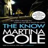 The Know by Martina Cole Paperback Book 9780755374120