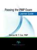The Passing the PMP Exam : Learner Guide Book