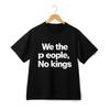 We The People No Kings Graphic Tee,Patriotic T-Shirt for Daily and Political Wear