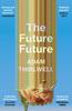 The The Future Future : ???Unlike Anything Else??? Salman Rushdie Book