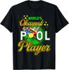 Billiards Worlds Okayest Pool Player Ball Cool Unisex T-shirt