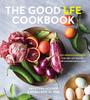 The Good LFE Cookbook : Low Fermentation Eating for SIBO, Gut Health, and Microbiome Balance Book