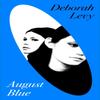 August Blue by Deborah Levy Hardback Book 9780241421314