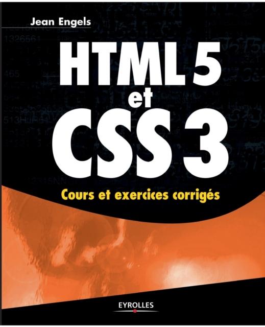 The HTML 5 Et CSS 3 : Cours Et Exercices Corriges Book