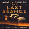The Last Seance by Agatha Christie Hardback Book 9780008644116