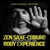Zen SaxeCoburgGotha Out of Body Experience by John Russell Telford... 9781035875566