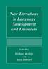 The New Directions In Language Development And Disorders Book