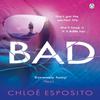Bad by Chloe Esposito Paperback Book 9781405928823