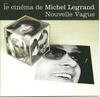 CD MICHEL LEGRAND - Le Cin?ma De Michel Legrand Nouvell 9839579 Universal 2006 Europe Jazz Used
