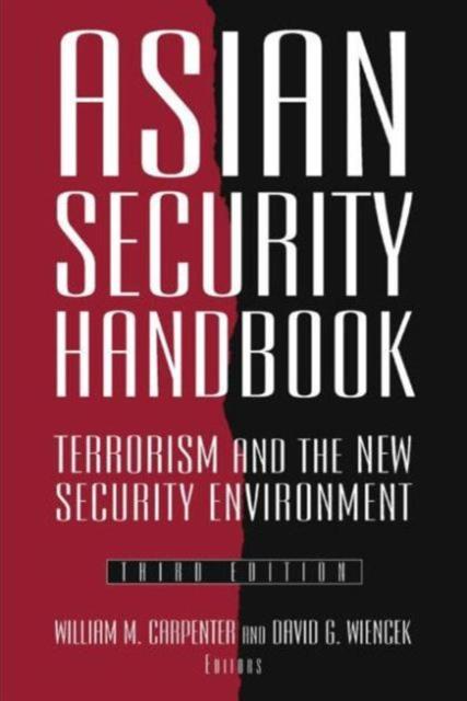 The Asian Security Handbook : Terrorism and the New Security Environment Book