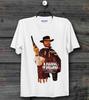 A Fistful Of Dollars Western Poster Movie Cool Vintage Unisex TShirt B226