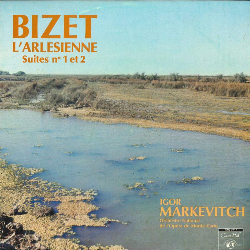 LP Record BIZET, IGOR MARKEVITCH, ORCHESTRE N - L'arlesienne Suites No. 1 Et 2 SMS2647 Concert Hall 1971 Japan Classical Used