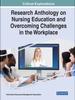 Книга Research Anthology On Nursing Education and Overcoming Challenges In the Workplace