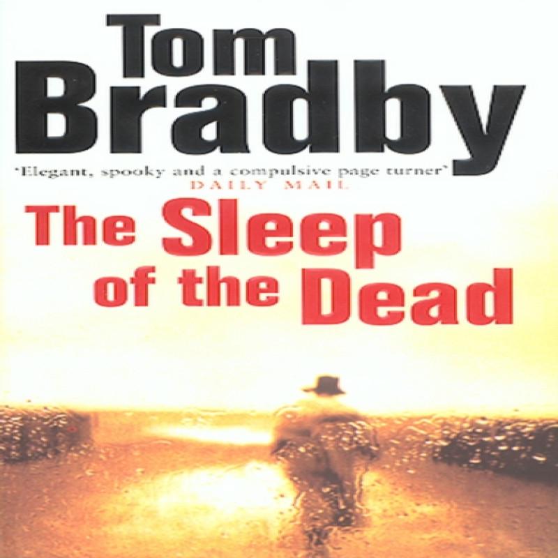 The Sleep Of The Dead by Tom Bradby Paperback Book 9780552145879
