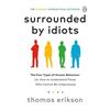 Surrounded by Idiots by Thomas Erikson Paperback .