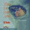 When the Dead Speak by S.D. Tooley Paperback Book 9780988868328