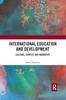 The International Education and Development : Culture, Context and Narrative Book