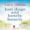 Lost Dogs and Lonely Hearts by Lucy Dillon Paperback Book 9780340919200