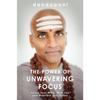 The Power Of Unwavering Foc. Paperback By Dandapani .
