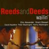 CD REEDS & DEEDS - Wailin' CRISS1258CD Criss Cross Jaz 2005 Netherland Jazz Used