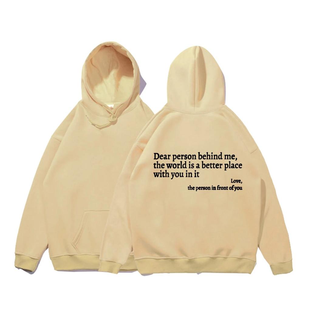 Dear Person Behind Me Hoodie The Person In Front of You Long Sleeve Hoodie Casual Unisex