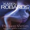The Last Victim by Karen Robards Paperback Book 9781444767131