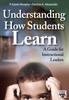 Книга Understanding How Students Learn : A Guide for Instructional Leaders