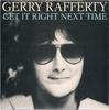 7inch Record GERRY RAFFERTY - Get It Right Next Time BP301 United Artists  1979 UK Rock Used
