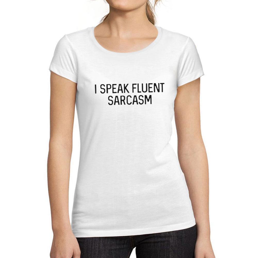 Ultrabasic Tee-Shirt Femme Manches Courtes I Speak Fluent Sarcasm