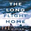 The Long Flight Home by A.L. Hlad Paperback Book 9781529311464