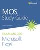 The MOS Study Guide for Microsoft Excel Exam MO-200 Book